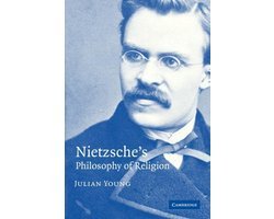 Julian Young - Nietzsches Philosophy Of Religion