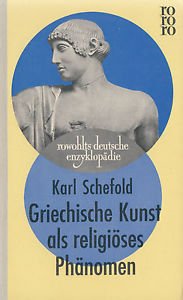 Schefold, Karl - Griechische Kunst als religiöses Phänomen