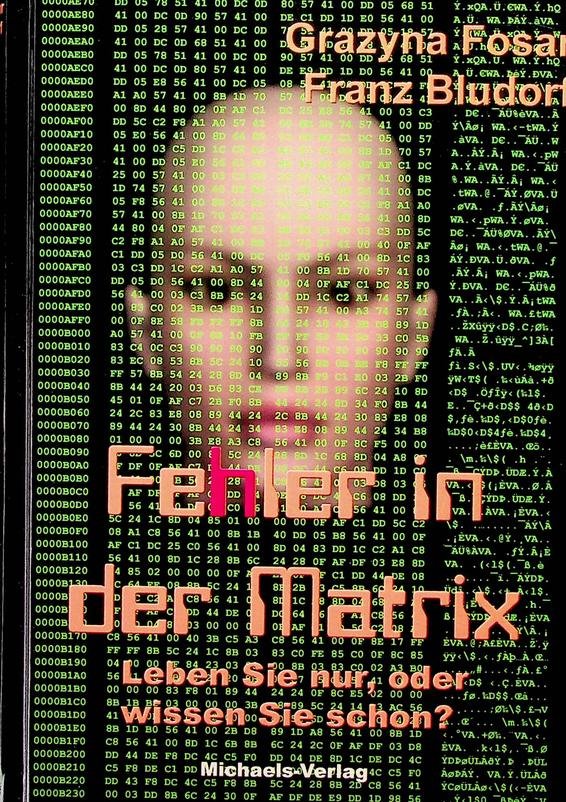 Fosar, Grazyna / Franz Bludorf - Fehler in der Matrix. Leben Sie nur, oder wissen Sie schon?