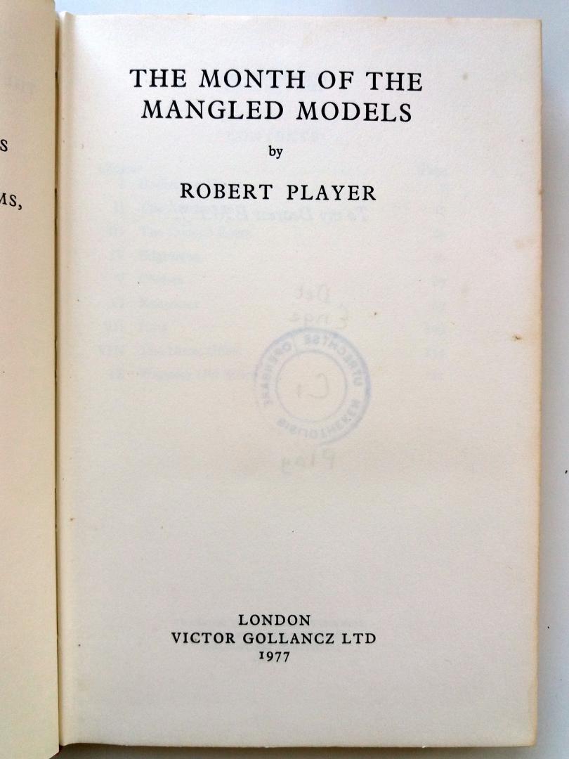 Player, Robert - The Month of the Mangled Models (ENGELSTALIG) (A Gruesome Extravaganza)