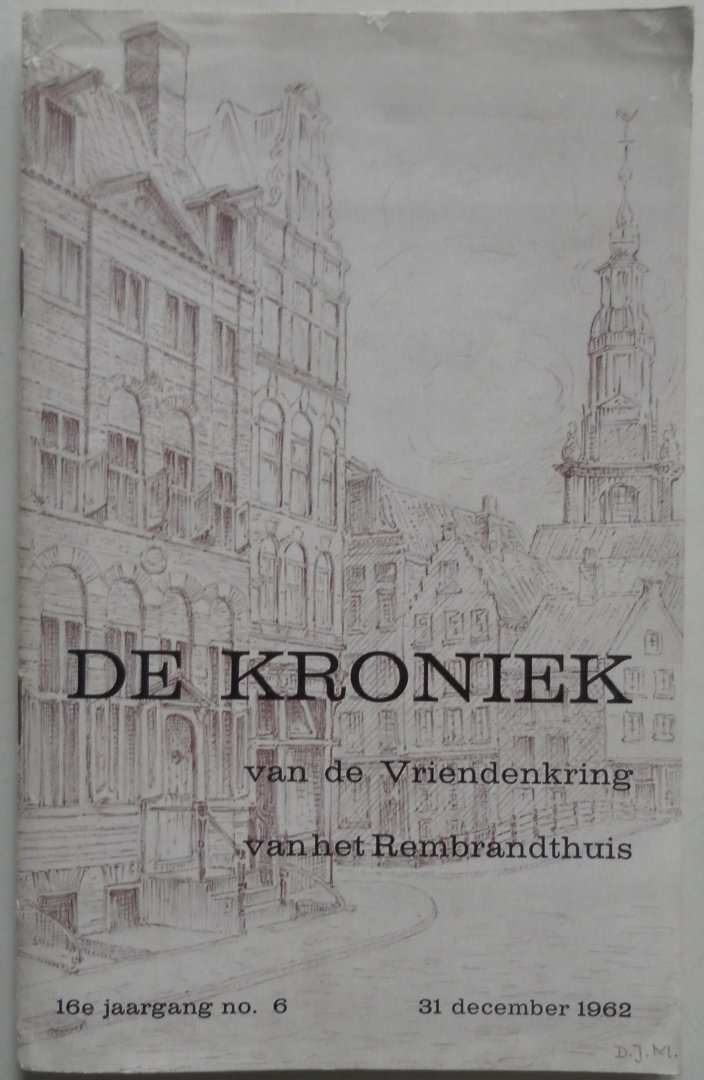  - De Kroniek van de Vriendenkring van het Rembrandthuis 16e jaargang no. 6 december 1962