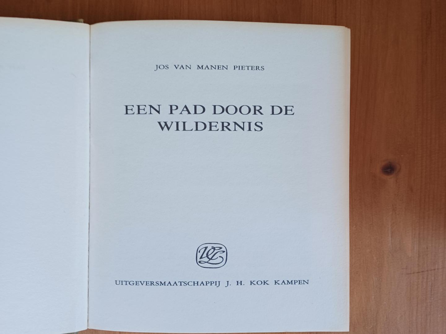 Manen Pieters, J. van - Een pad door de wildernis