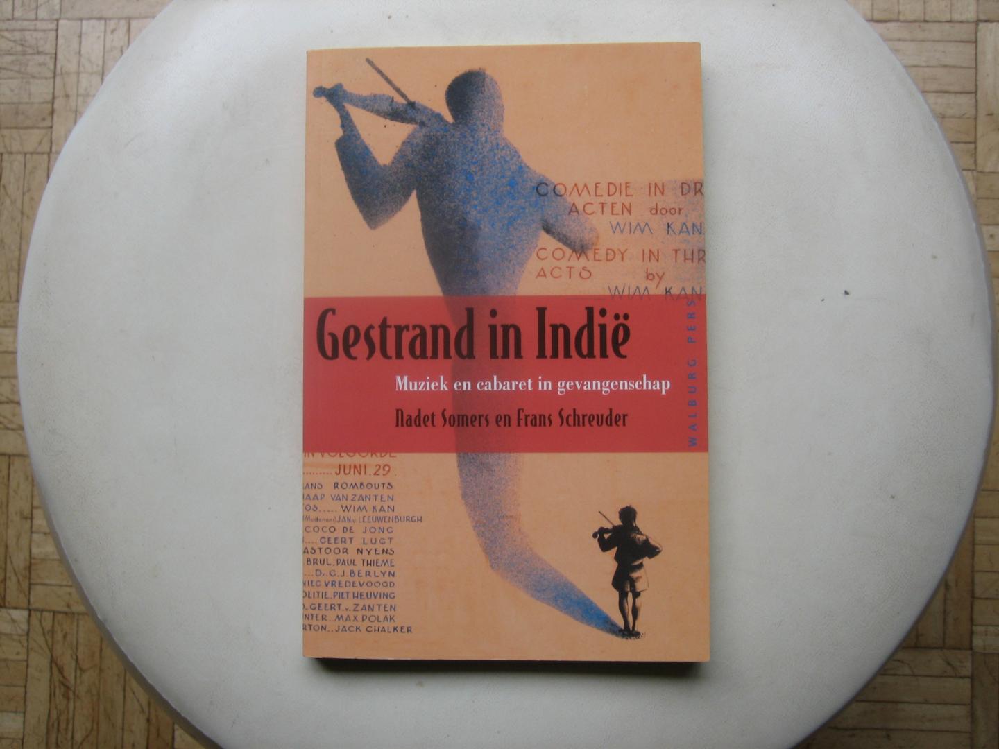 Nadet Somers en Frans Schreuder - Gestrand in Indië / Muziek en cabaret in gevangenschap