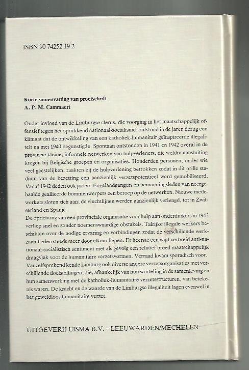 Cammaert, A.P.M. - Het verborgen front, deel 1. Een geschiedenis van de georganiseerde illegaliteit in de provincie Limburg tijdens de tweede wereldoorlog