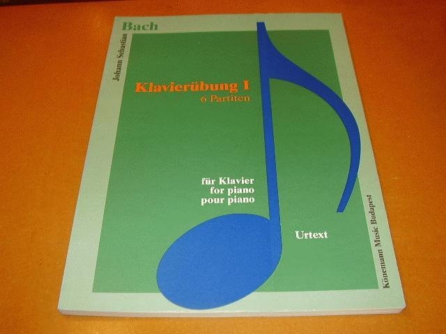Bach, Johann S. - Bach: Klavier Uebungen I. 6 Partiten. BWV 825-830.