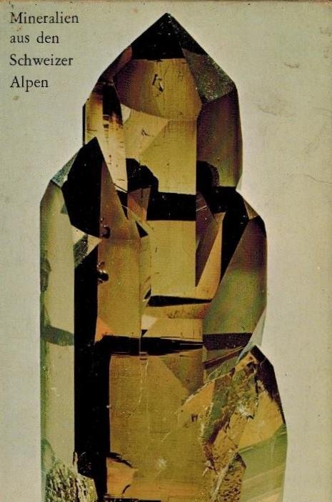 Hans A. Stalder, F. E. Jakob - Mineralien aus den Schweizer Alpen