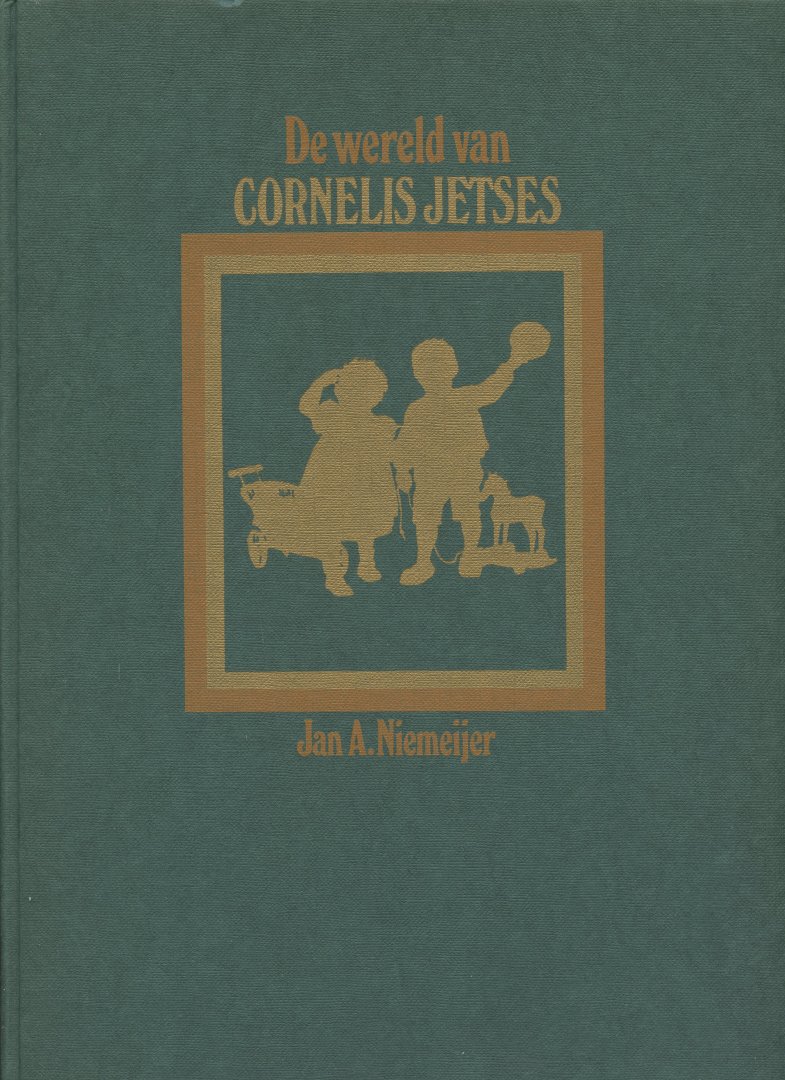 Niemeijer, Jan A. - Wereld van Cornelis Jetses