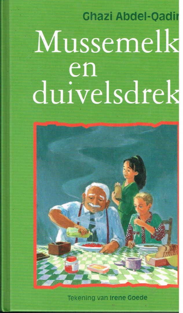 Abdel-Qadir, G. - Mussemelk en duivelsdrek