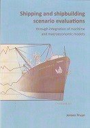 Pruyn, J - Shipping and Shipbuilding scenario evaluations