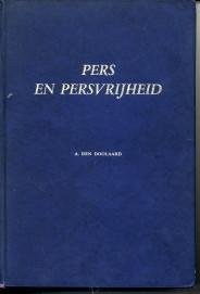 DOOLAARD, A. DEN - Pers en persvrijheid