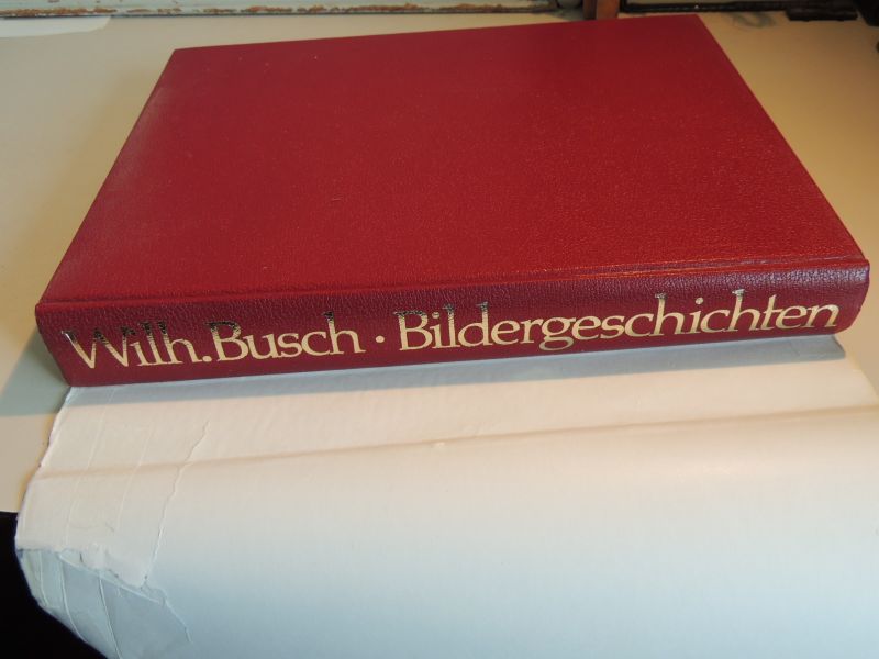 Busch, Wilhelm - Sämtliche Bildergeschichten mit 3380 zeichnungen