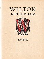 Brusse, M.J. - Wilton Rotterdam 1854-1929 (English edition)