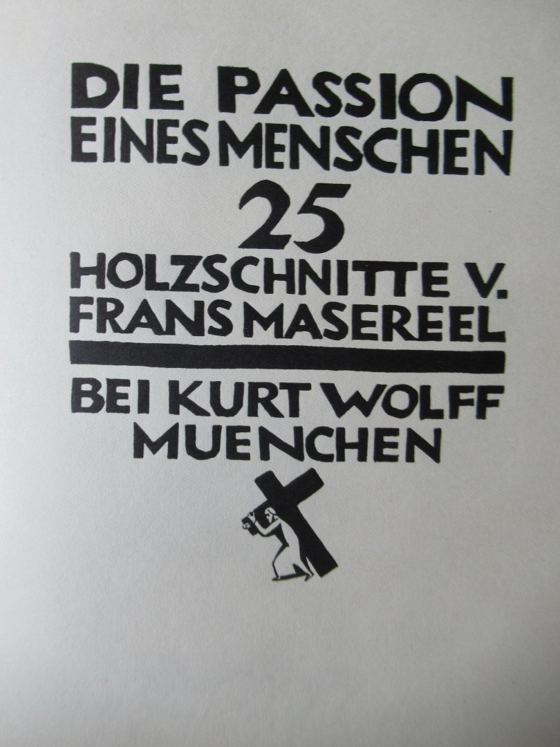 Masereel, Frans - Die Passion eines Menschen. 25 Holzschnitte von Frans Masereel