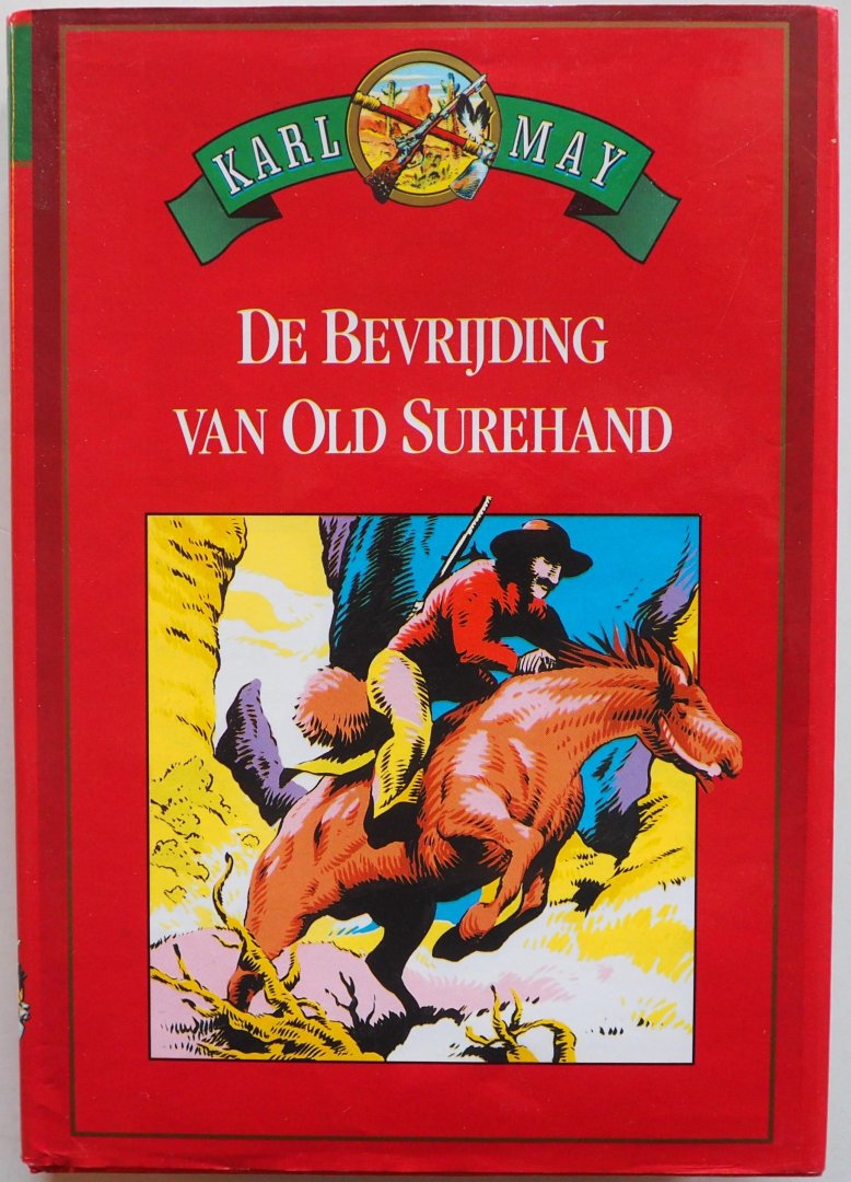 May Karl, vert. Dimitrescu Verbaan Maria, ill. Slinger Rik omslag - De bevrijding van Old Surehand
