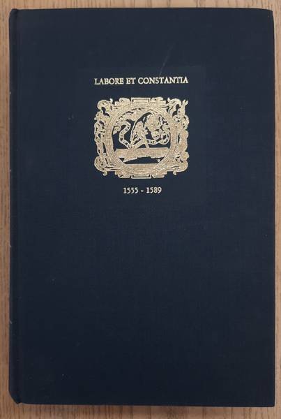 PLANTIJN & SORGELOOS, CLAUDE. - 1589-1989. Labore et Constantia. A collection 510 editions issued by Cristopher Plantin from 1555 till 1589. Catalogued by Claude Sorgeloos