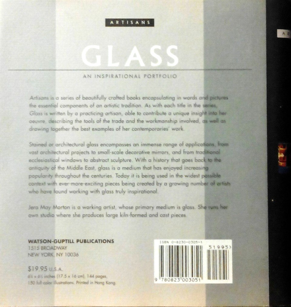 Morton , Jera May . ( isbn  9780823003051 ] - Glass . ( An inspirational portfolio . Artisans . )  A book the beginner can really learn from. Creative practice exercises teach the alphabet, italic and script, brush lettering, and designed types. Tools, materials, and modern and historical -