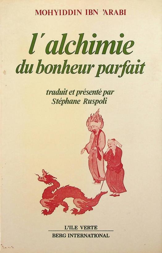 Arabi, Mohyiddin ibn ' - L'Alchimie du bonheur parfait