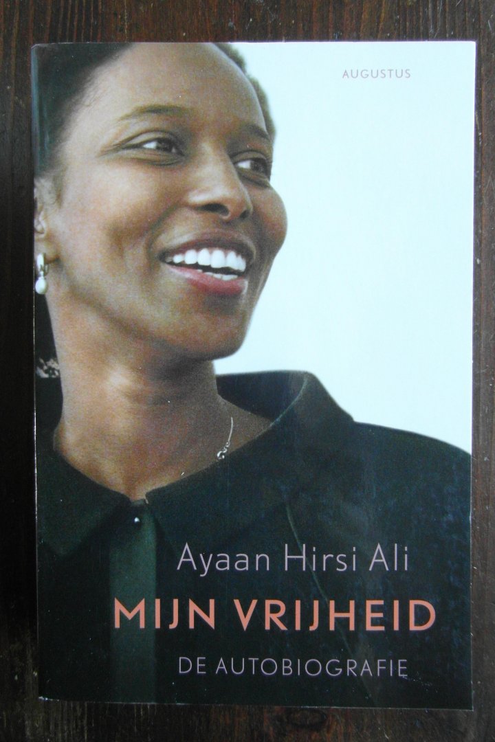 Hirsi Ali, Ayaan - Mijn vrijheid / de autobiografie