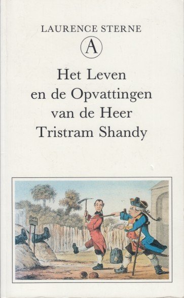 Sterne, Laurence - Het leven en de opvattingen van de heer Tristram Shandy.