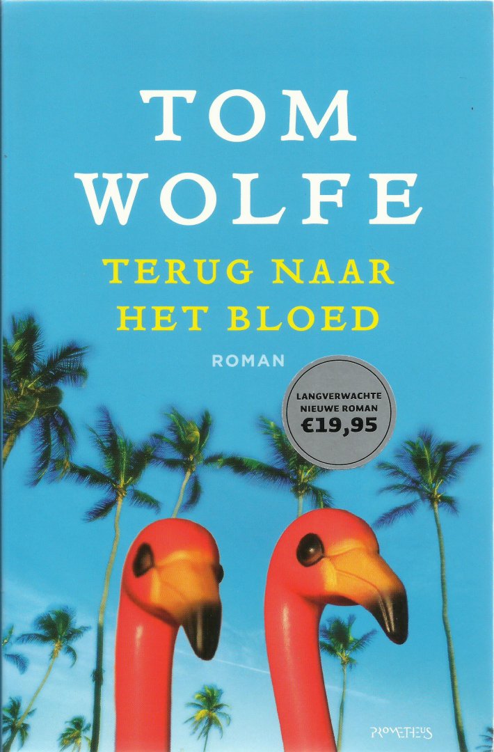 Wolfe, Tom (twee boeken) - Het koninkrijk van de taal / Terug naar het bloed