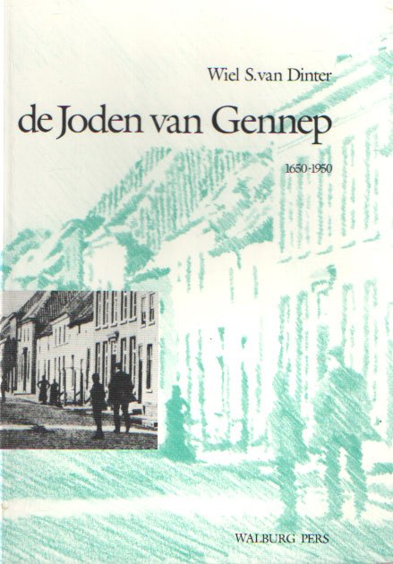 Dinter, Wiel S. van - De Joden van Gennep. 1650-1950
