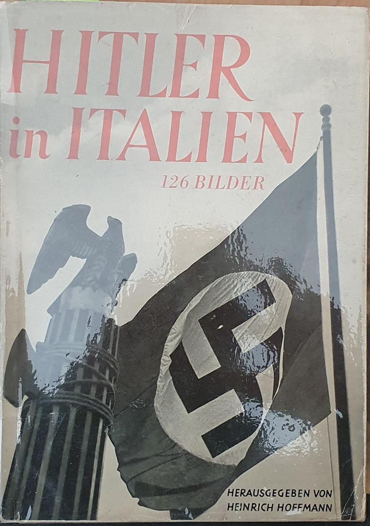 Dr. Otto Dietrich (Geleitwort) en Heinrich Hoffmann (Herausgeber) - Hitler in Italien