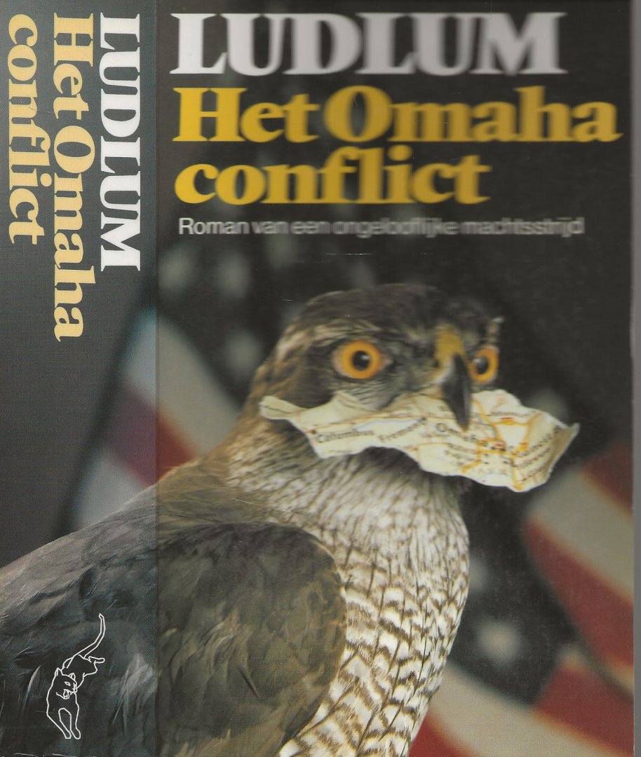 Ludlum, Robert .. Vertaling  Frans en Joyce Bruning  .. Omslagontwerp  P.A.H. van der Harst - Het Omaha Conflict