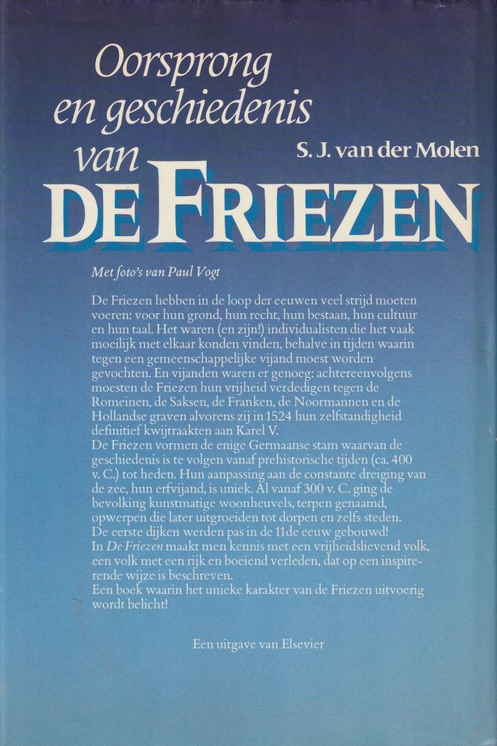 Molen, S.J. van der - Oorsprong en geschiedenis van De Friezen / met foto's van Paul Vogt