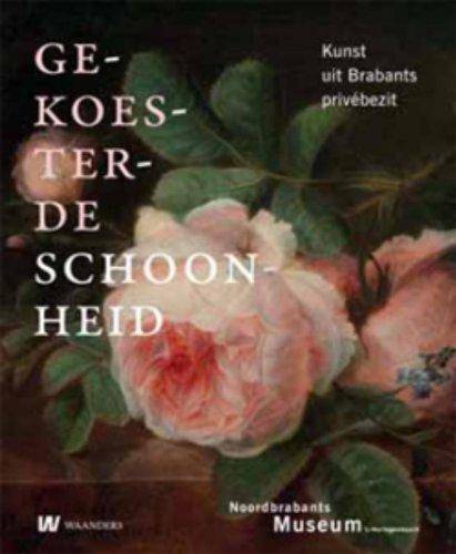 Huys Janssen, Paul - Gekoesterde schoonheid : kunst uit Brabants privébezit