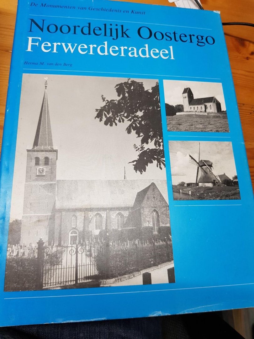 Berg, Herma M. van de - Kollumerland noordelyk oostergo 4 Delen Ferwerderadeel - De Dongeradelen - Dantumadeel - Kollumerland en Nieuw Kruisland