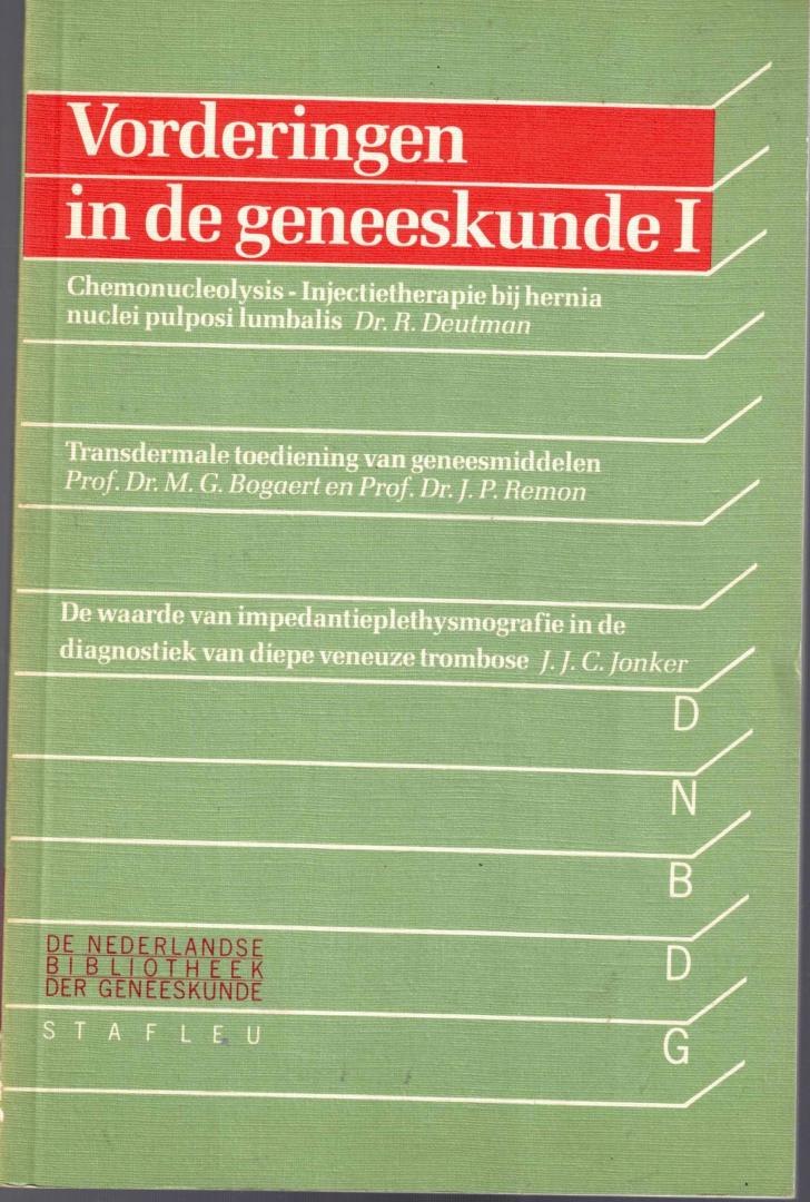 R. Deutman - M.G. Bogaert - J.P. Remon - J.J.C. Jonker - Vorderingen in de geneeskunde 1
