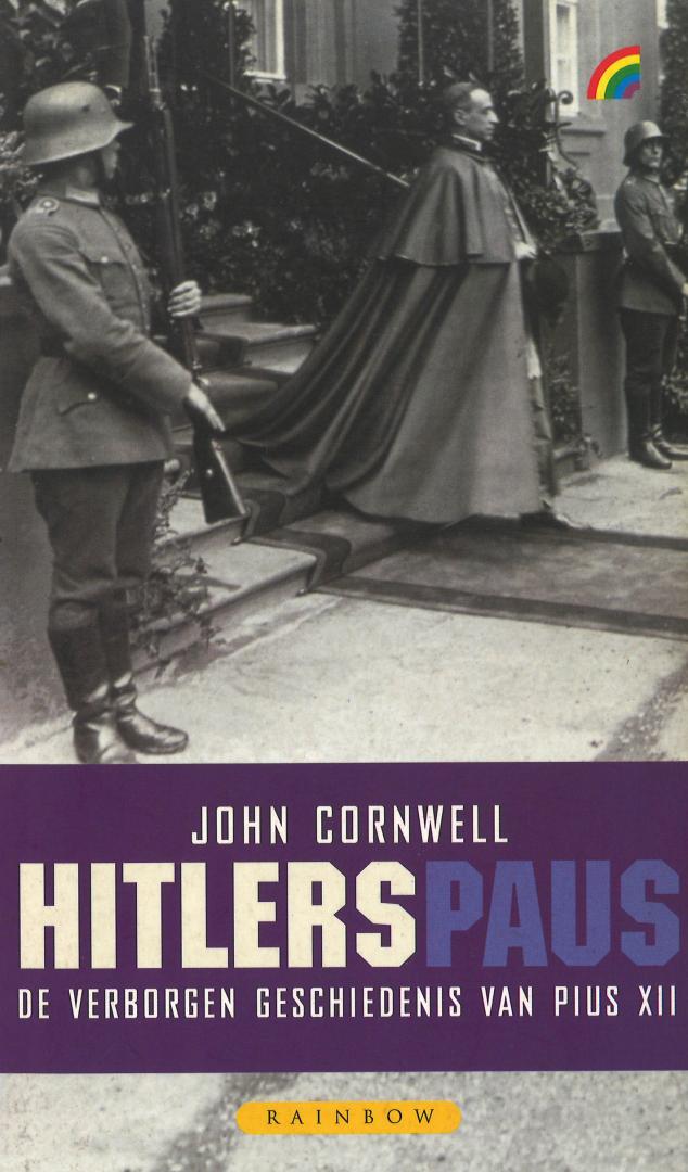 Cornwell, John - Hitlers Paus - De verborgen geschiedenis van Pius XII