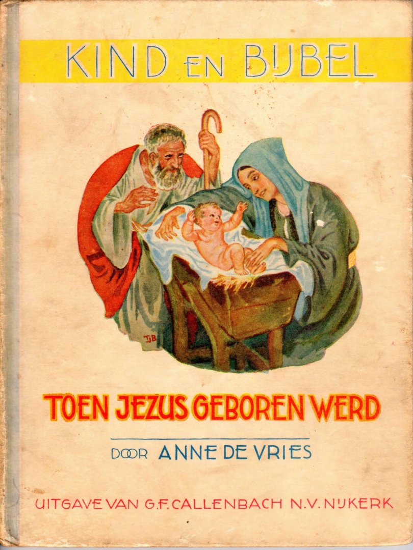 Vries, Anne de - Toen Jezus geboren werd