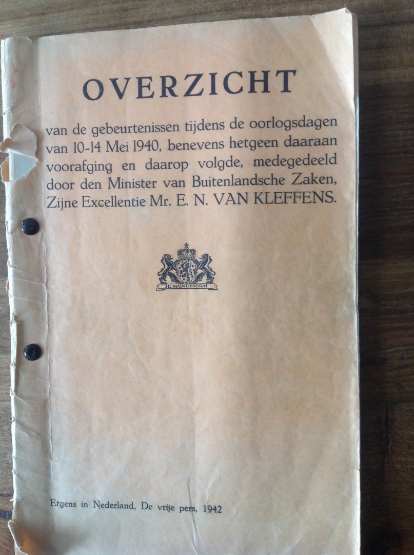 Mr. E.N. van Kleffens - Overzicht van de gebeurtenissen tijdens de oorlogsdagen van 10-14 mei