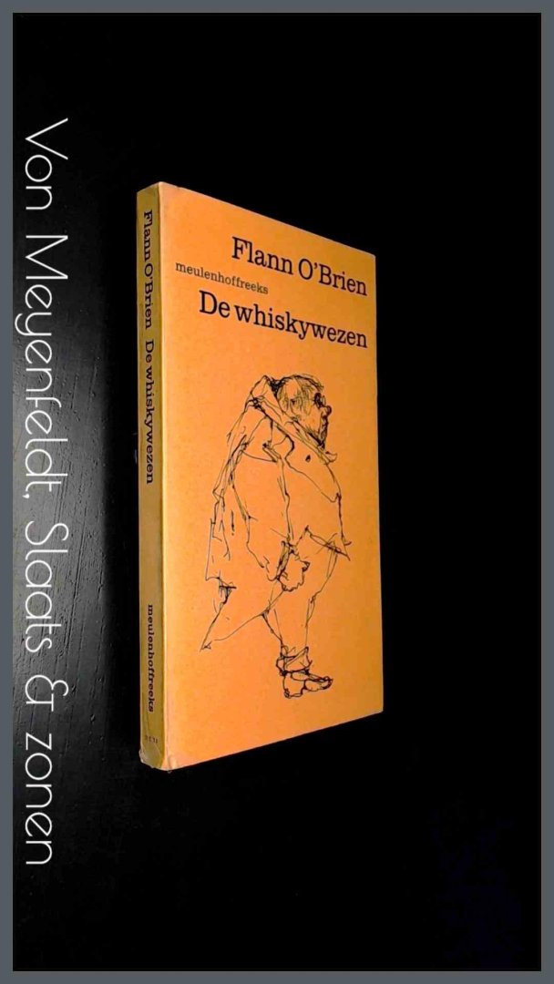 O'BRIEN, FLANN - De whiskywezen - Een exegese van vuilheid