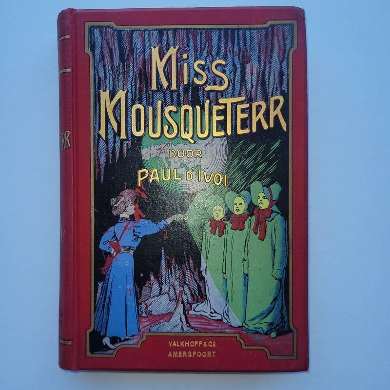 D'Ivoi Paul - Miss Mousqueterr