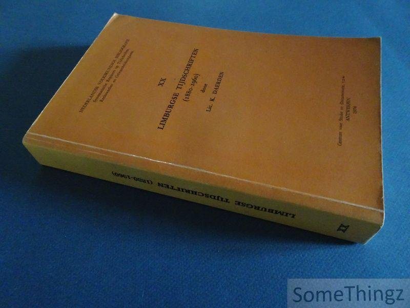 Daerden, K. - Limburgse tijdschriften (1880-1960). [Nederlandse Volkskundige Bibliografie. Deel XX.]