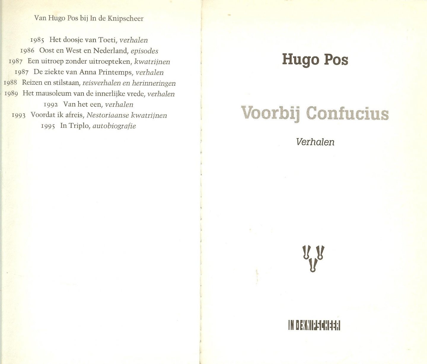 Hugo Pos (1913), voormalig rechter, schrijver sinds 1985 (hij publiceerde sindsdien tien boeken, waaronder 'Het doosje van Toeti' en 'In Triplo') - Voorbij Confucius