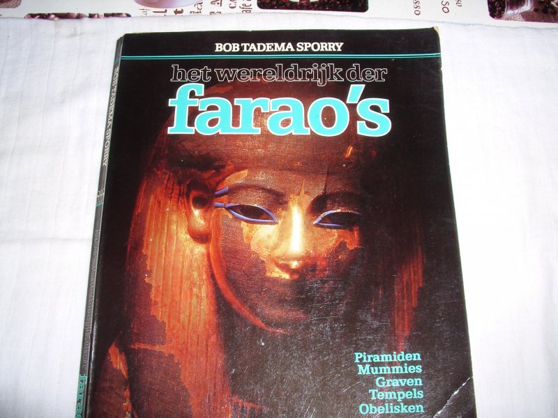 Tadema Sporry, Bob - Het wereldrijk der farao's