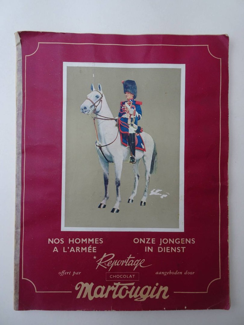 N.n.. - Nos hommes a l'armée/ Onze jongens in dienst. Aangeboden door Chocolat Martougin.