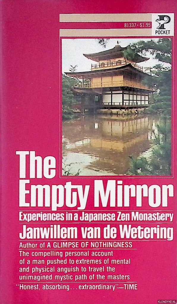 Wetering, Janwillem van de - The Empty Mirror. Experiences in a Japanese Zen Monastery