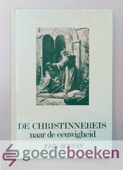 Bunyan, John - De christinnereis naar de eeuwigheid