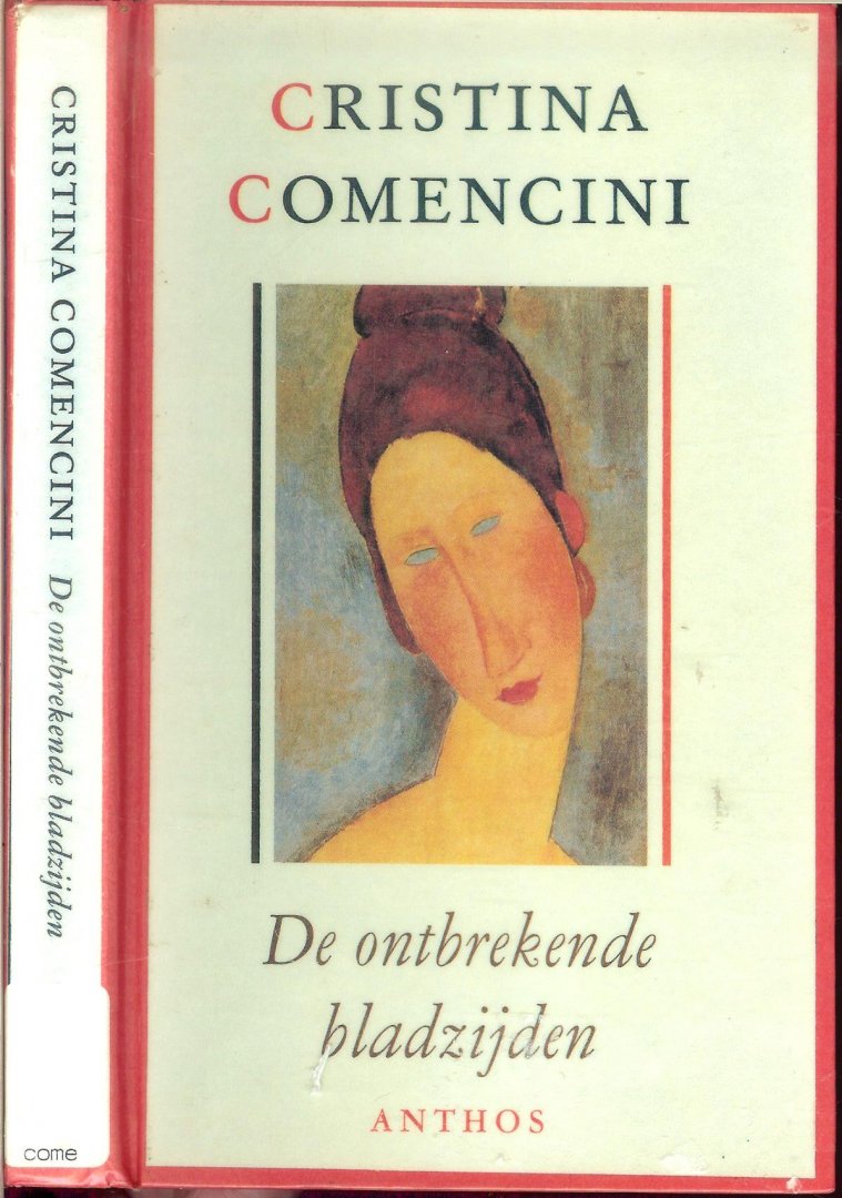 Comencini, Cristina 	Vertaald uit het Italiaans door Barbara de Lange - De ontbrekende Bladzijden  Vader - dochter relatie  Een Jonnge vrouw raakt door een traumatische ervaring in een diepe depressie