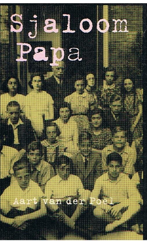 Poel, Aart van der - Sjaloom Papa