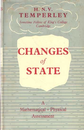 Temperley, H.N.V. - Changes of State. A Mathematical - Physical Assesment