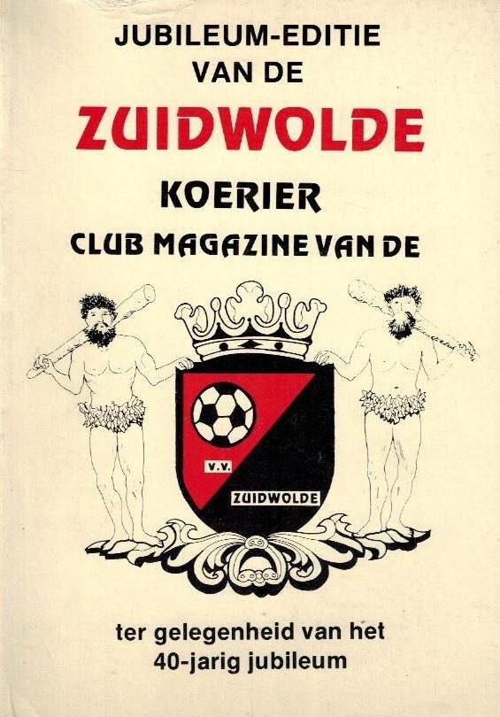  - Zuidwolde 40 jaar -(1947-1987)