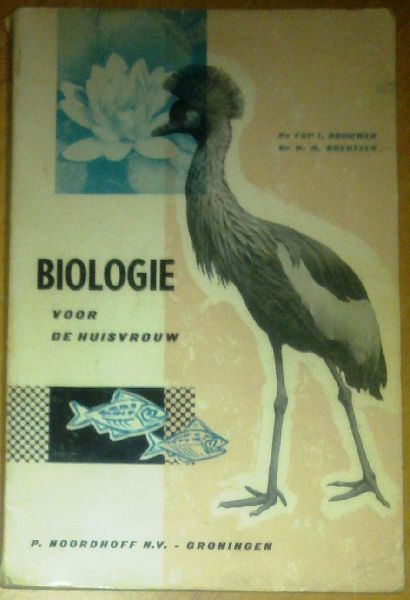 Brouwer, Dr. Fop I. & Kreutzer, Dr. H.H. - Biologie voor de huisvrouw