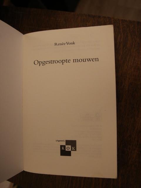 Vonk, Renee - Opgestroopte mouwen een vrouwen leven