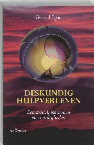 Egan , Gerard . [ isbn 9789023240211 ] - Deskundig  Hulpverlenen . ( Een model , methoden en vaardigheden . ) Gerard Egan presenteert een hulpverleningsmodel middels welke clienten leren problemen effectiever aan te pakken, hun mogelijkheden beter te ontwikkelen en kansen te benutten. -