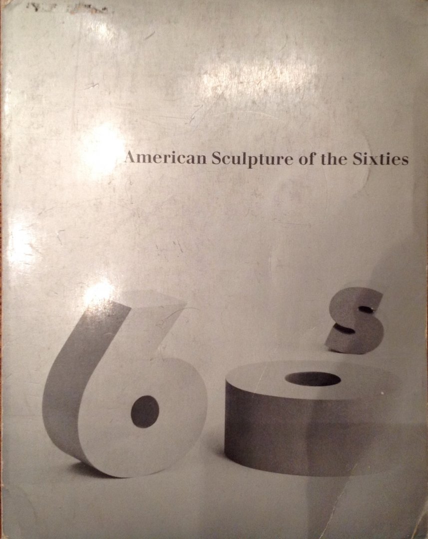 Tuchman, Maurice - American Sculpture of the Sixties